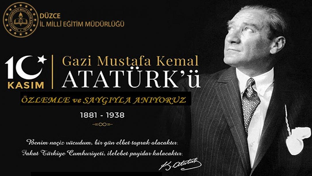 İl Milli Eğitim Müdürümüz Tamer KIRBAÇ´ın 10 Kasım Gazi Mustafa Kemal Atatürk´ü Anma Günü Mesajı